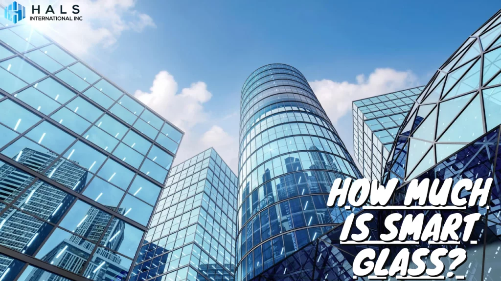 How much is smart glass?